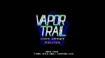 Vapor Trail : Hyper Offense Formation sur Vapor Trail : Hyper Offense Formation