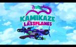 Kamikaze Lassplanes sur Kamikaze Lassplanes