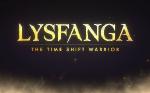 Lysfanga - The Timeshift Warrior sur Lysfanga - The Timeshift Warrior