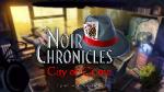Noir Chronicles City of Crime sur Noir Chronicles City of Crime